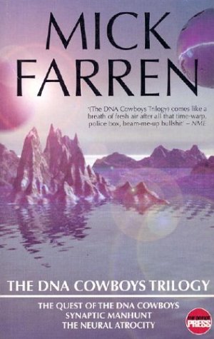 Buy "The Quest of the DNA Cowboys", "Synaptic Manhunt", "The Neutral Atrocity" (The DNA Cowboys Trilogy) — BookShops.in