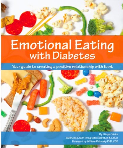 Emotional Eating with Diabetes: Your Guide to Creating a Positive Relationship with Food