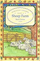 Spiritual Lessons From A Sheep Farm 1856083128 Book Cover