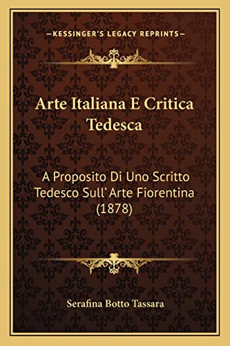 Arte Italiana E Critica Tedesca: A Proposito Di Uno Scritto Tedesco Sull' Arte Fiorentina (1878)