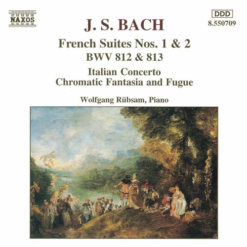 Image of J.S. Bach: French Suites Nos. 1-2 - Italian Concerto - Chromatic Fantasia and Fugue