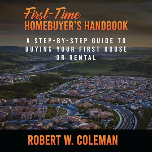 First-Time Homebuyer's Handbook by Robert W. Coleman episode artwork