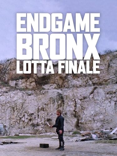  Endgame - Bronx lotta finale