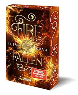 *HERUNTERLADEN*KINDLE/PDF LESEN Fire Fallen (Die Chroniken von Solaris 2): Epische Slow-Burn-Romantasy mit Elemente-Magie von Elise Kova,Susanne Klein $KOSTENFREI EPUB FRANZÖSISCH – 95 Rezensionen