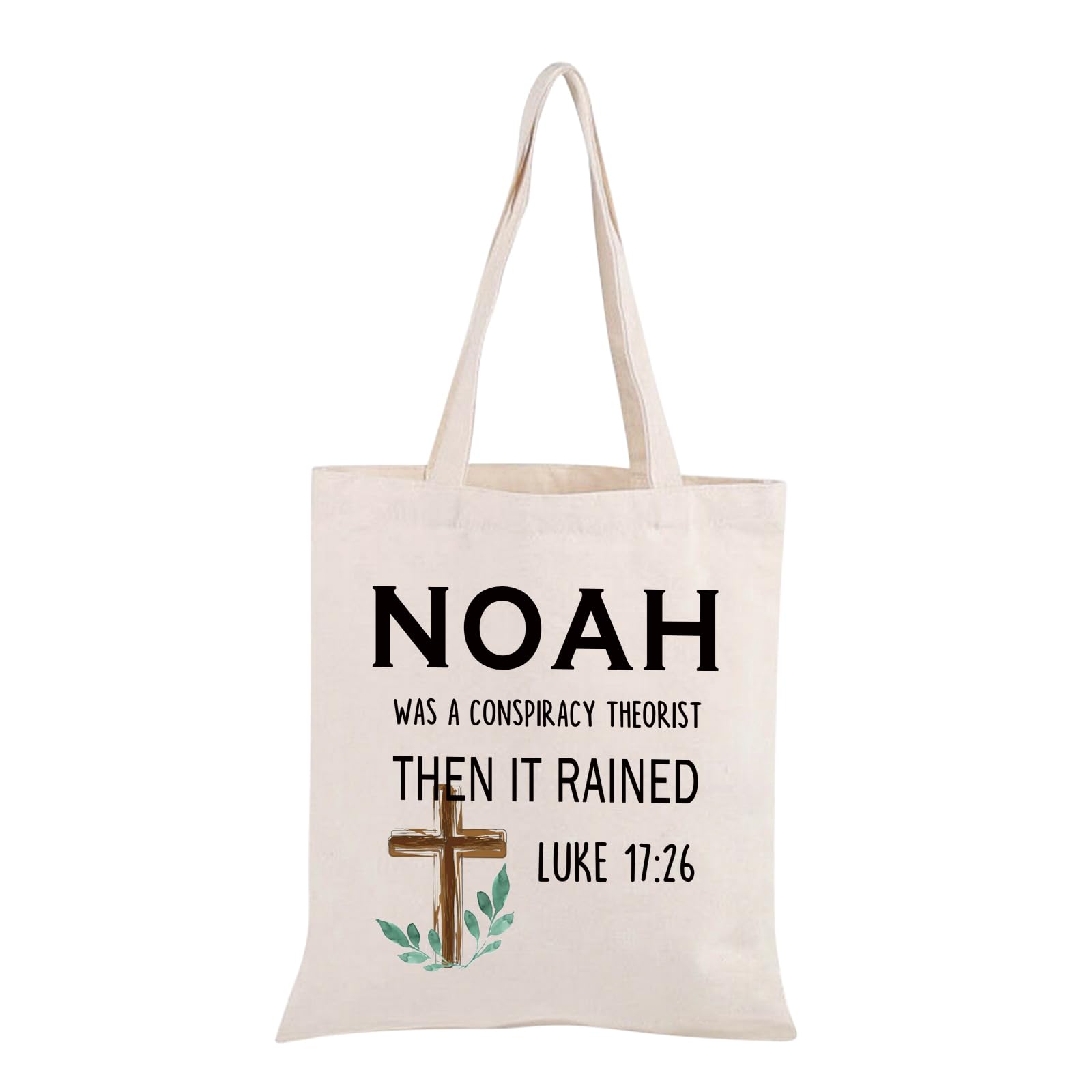 Bible Verse Tote Bag Noah Was A Conspiracy Theorist Then It Rained Luke 17:26 Tote Bag Christian Faith Gift