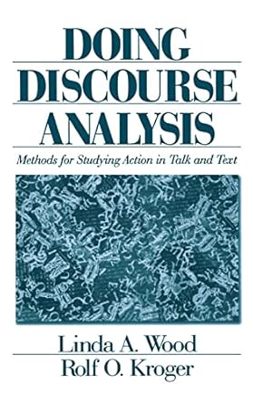 Doing Discourse Analysis: Methods for Studying Action in Talk and Text book cover