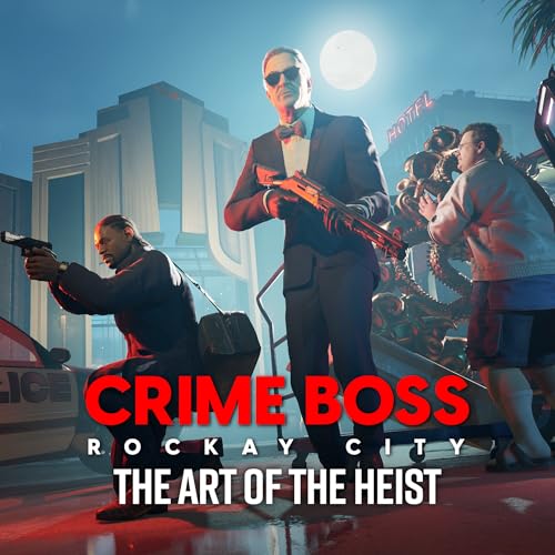 Crime Boss: Rockay City - The Art Of The Heist (Original Soundtrack)