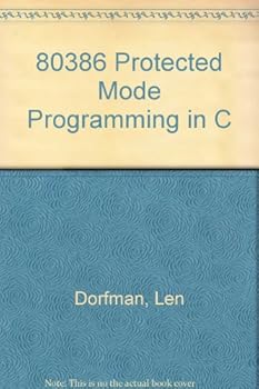 Paperback 80386 Protected Mode Programming in C Book