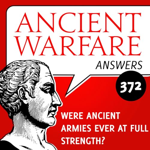 Page de couverture de AWA372 - Were ancient armies ever at full strength?