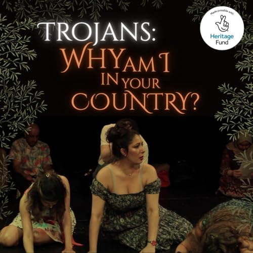 Trojans: Why Am I In Your Country? Hounslow Arts Centre April 2025