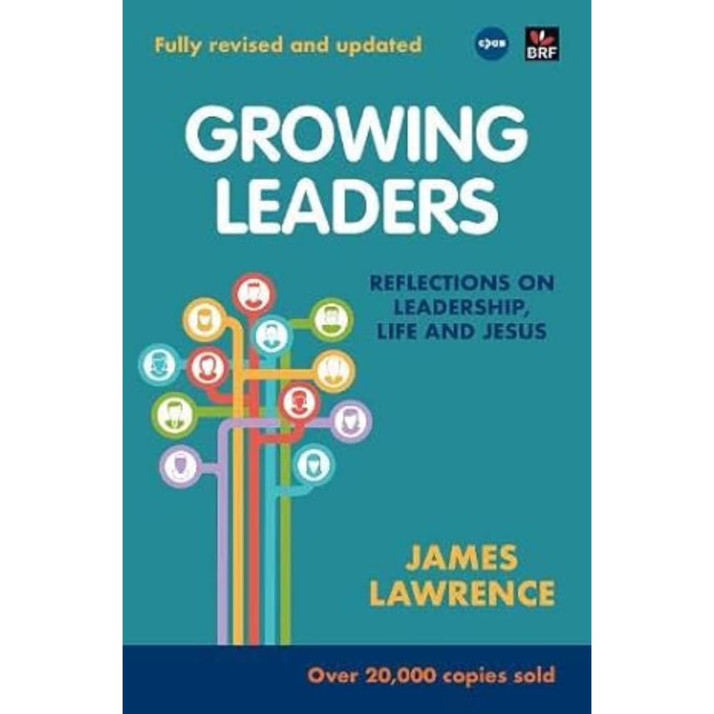 Growing Leaders: Reflections on leadership, life and Jesus