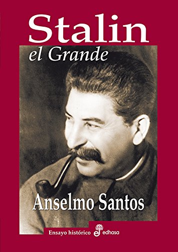 Stalin el Grande (Biografías) (Spanish Edition)