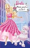  Moda mágica en París (Barbie. Primeras lecturas)