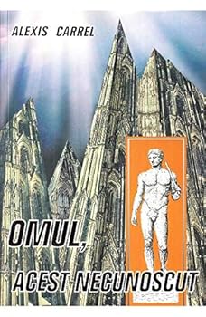 Paperback Omul, acest necunoscut (Romanian Edition) Book