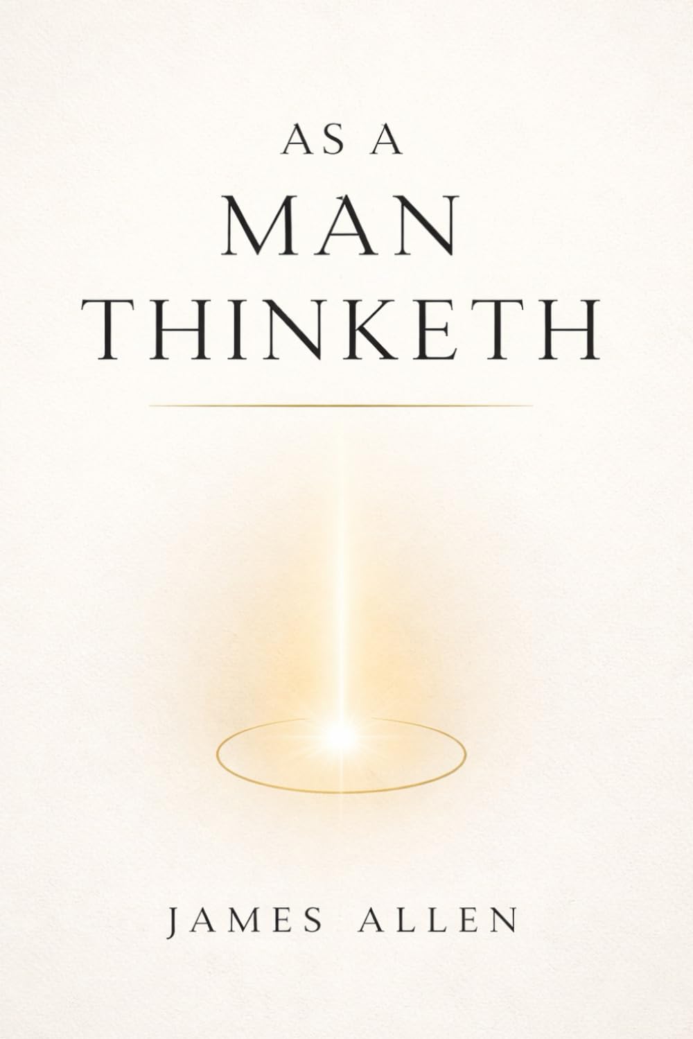 As a Man Thinketh