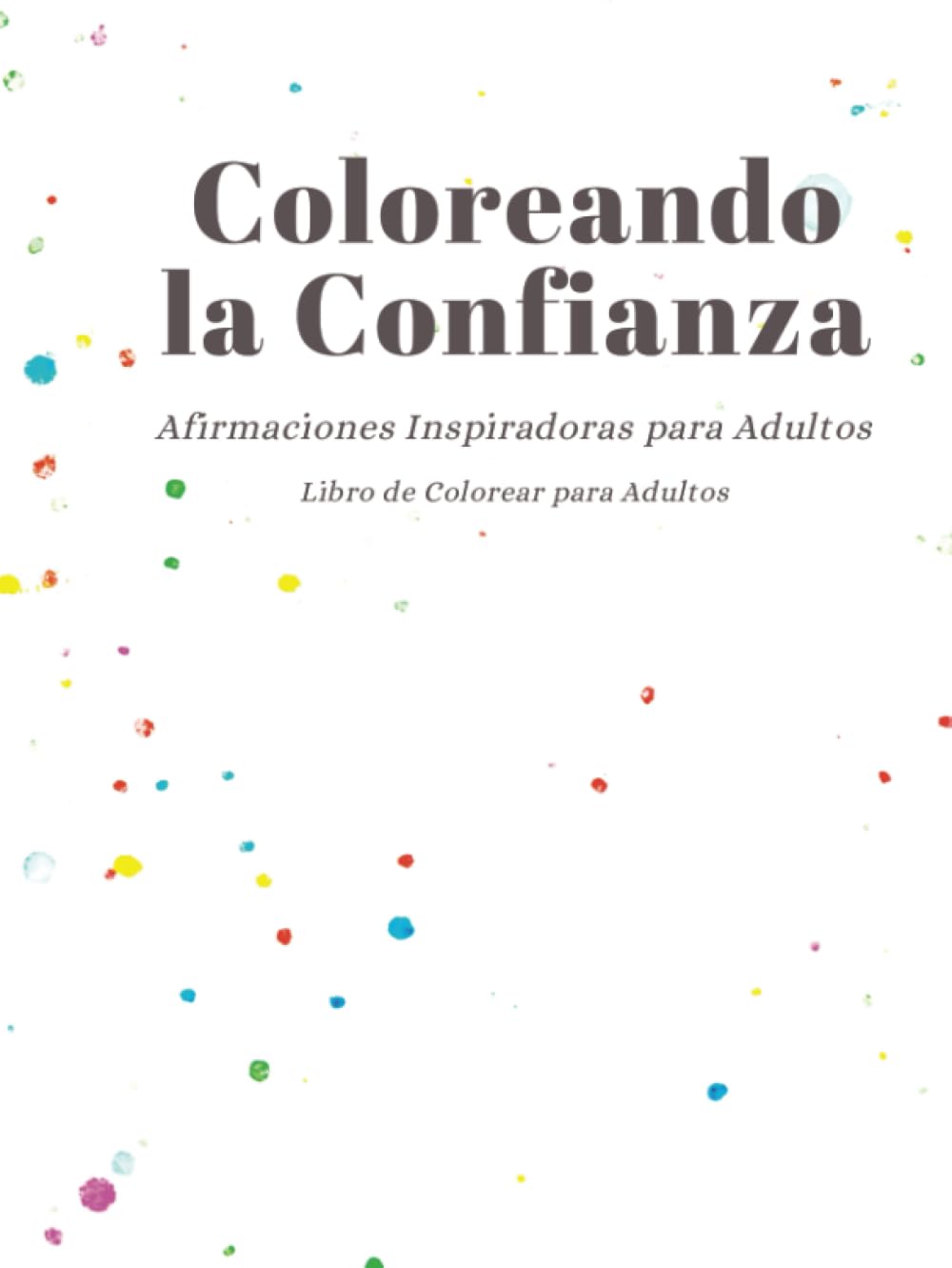 Livre de coloriage adultes relaxation et estime de soi contre le stress quotidien