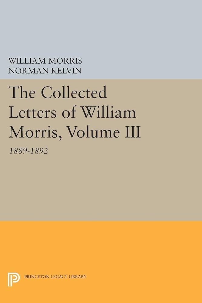 洋書 The Collected Letters of William Morris Amazon | The Collected Letters of William Morris, Volume III