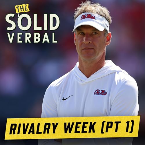 RIVALRY WEEK PART 1: Mike Norvell Retained, Justin Wilcox Fired + Picks for the Ole Miss-Mississippi State, Georgia-Georgia Tech & Texas A&M-Texas | College Football