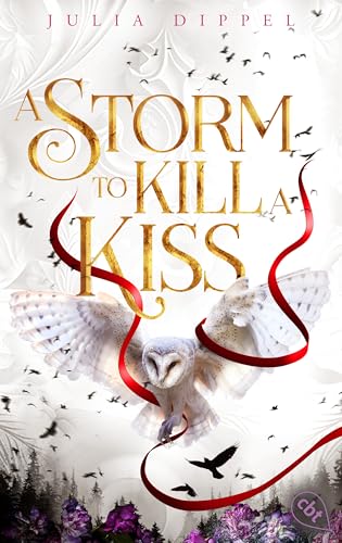 Die Sonnenfeuer-Ballade: A Storm to Kill a Kiss: Band 2 der epischen SPIEGEL-Bestseller-Romantasy-Reihe jetzt im Taschenbuch
