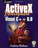  Learn Activex Development Using Visual C++ 6.0. Cd-Rom Included