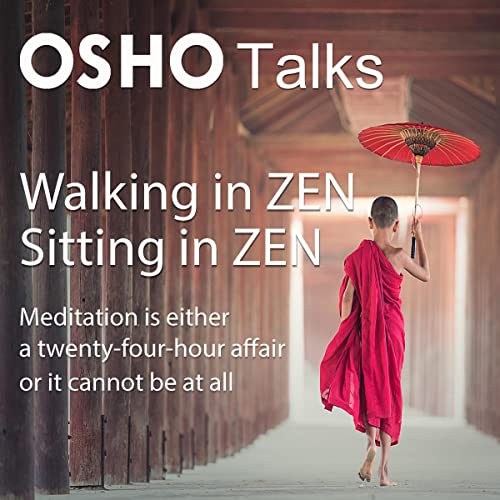 Walking in Zen Sitting in Zen by OSHO episode artwork