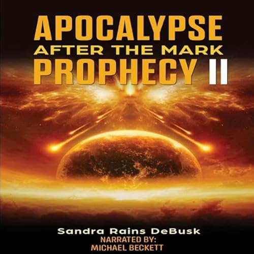 Apocalypse: After the Mark Audiolivro Por Sandra Rains DeBusk capa