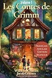  Les Contes de Grimm: Français - Anglais Édition Bilingue Volume I