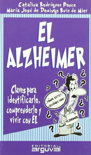 Portada de El Alzheimer: Claves para Identificarlo Comprenderlo y Vivir con el