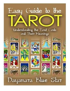 Paperback Easy Guide to the Tarot: Understanding the Tarot Cards and Their Meanings Book