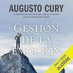 Gestión de la Emoción [Emotion Management] Audiolibro Por Augusto Cury arte de portada
