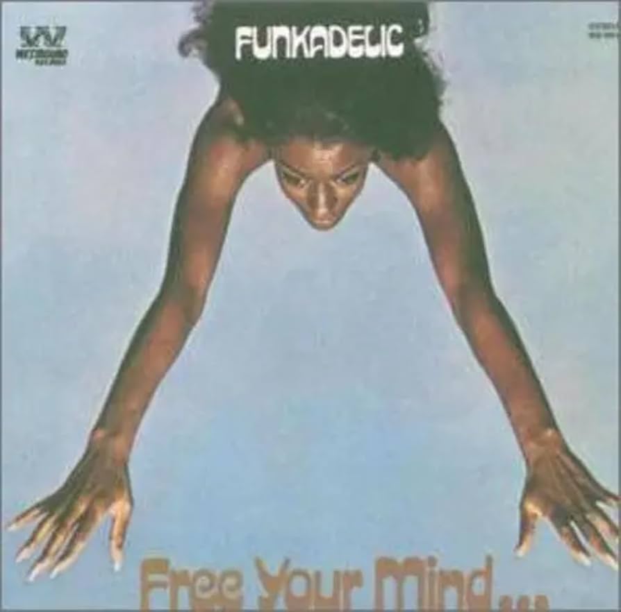 Funkadelic Free Your Mind ... LP レコード Amazon.co.jp: FREE YOUR MIND AND YOUR ASS WILL FOLLOW