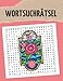 Wortsuchrätsel: Rätselbuch für Senioren und Erwachsene mit 100 Rätseln - Große Schrift - Band 2