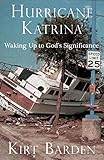 Hurricane Katrina: Waking Up to God's Significance