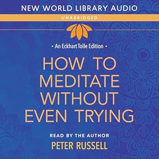 How to Meditate Without Even Trying cover art