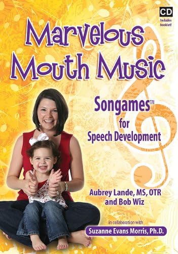 Marvelous Mouth Music: Songames for Speech Development Audio CD – CD, April 1, 2010