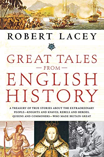 Great Tales from English History Great Tales from English History