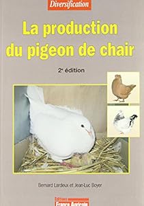 Couverture du livre de La production du pigeon de chair - 2ème édition