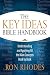 The Key Ideas Bible Handbook: Understanding and Applying All the Main Concepts Book by Book