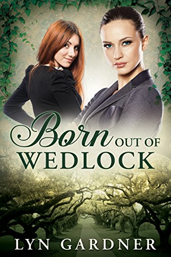 Télécharger Born Out of Wedlock (English Edition) livre En ligne