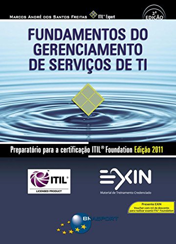 Fundamentos do Gerenciamento de Serviços de TI: Preparatório para a certificação ITIL® Foundation Edição 2011 (2ª edição)