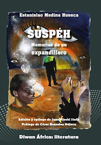 Suspéh. Memorias de un expandillero: 5 (Diwan Africa)