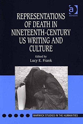 Buy Representations of Death in Nineteenth-century US Writing and Culture (Warwick Studies in the Humanities) — BookShops.in