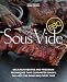 Sous Vide BBQ: Delicious Recipes and Precision Techniques that Guarantee Smoky, Fall-Off-The-Bone BBQ Every Time