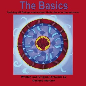 Paperback The Basics: Helping all Beings understand their place in the universe Book