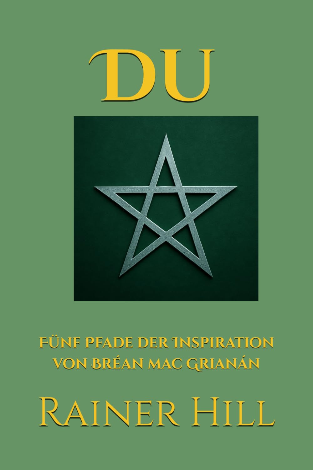 Du: Fünf Pfade der Inspiration von Bréan mac Grianán