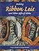 Making Ribbon Leis & Other Gifts of Aloha