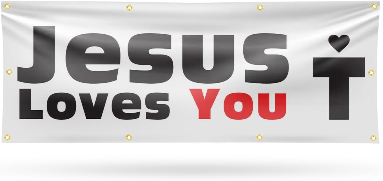 Jesus Loves You Banner Sign 48 Inch x 96 Inch | 13 oz Vinyl with Metal Grommets | Heavy-Duty Single-Sided Outdoor Durable Printed High-Quality Weatherproof | Made in the USA
