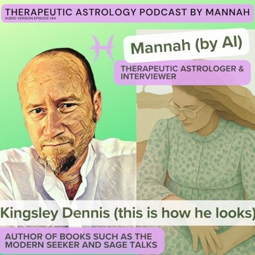 #144 - Kingsley Dennis (p.2) Beyond Conditioning - Connecting to Something Higher - The Modern Seeker & Sage Talks
