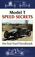 Model T Speed Secrets/Fast Ford Handbook 1595920153 Book Cover