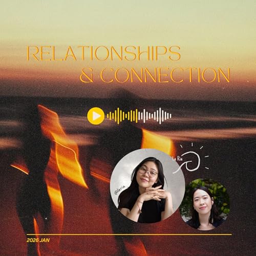 Connections & Relationship - Sự đồng điệu v&agrave; Mối quan hệ cam kết